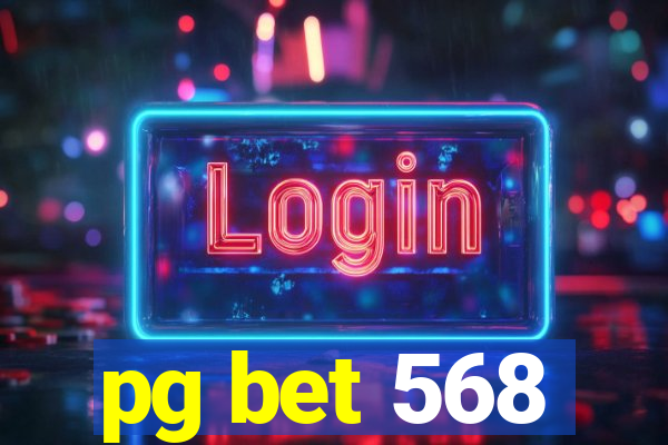 pg bet 568